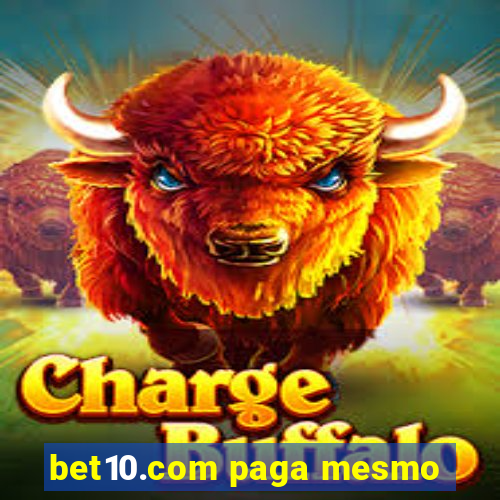 bet10.com paga mesmo